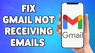 How To Fix Gmail Not Receiving Emails Issues 2023 | Solve Not Getting Emails In Gmail Account