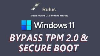 How to create Windows 11 Bootable USB using Rufus - Bypass TPM 2 0 and Secure Boot