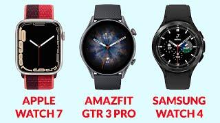 APPLE Watch Series 7 VS Amazfit GTR 3 Pro vs Samsung Galaxy Watch 4