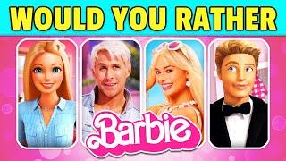 Would You Rather...? Barbie 2023 Edition