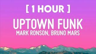 [1 HOUR] Mark Ronson - Uptown Funk ft. Bruno Mars