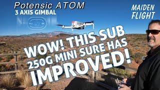 Potensic ATOM 3 Axis Gimbal  - Stop Comparing this to the MINI 2 SE