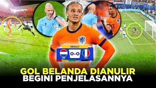 PENJELASAN KENAPA GOL BELANDA KE GAWANG PRANCIS DIBATALKAN WASIT!