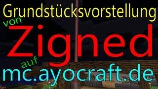 Minecraft | Server: Ayocraft | Grundstück: Zigned