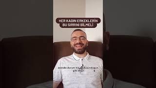 HER KADIN ERKEKLERİN BU SIRRINI BİLMELİ #iliskianalizi #kadınerkekilişkileri #ilişkidanışmanı