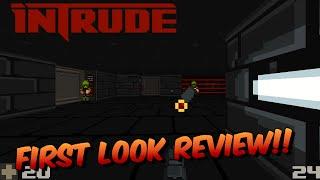 Intrude | First Look Review