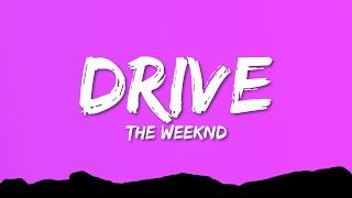 The Weeknd - Drive (Lyrics)