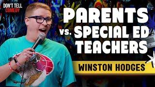 Parents vs. Special Ed Teachers | Winston Hodges | Stand Up Comedy