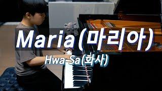 Hwa Sa(화사) - Maria(마리아) 피아노 편곡 연주 | piano cover