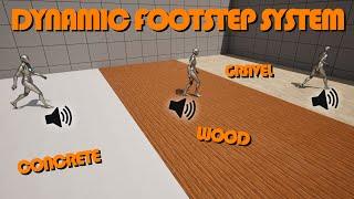 How To Create A Dynamic Footstep System In Unreal Engine (Tutorial)