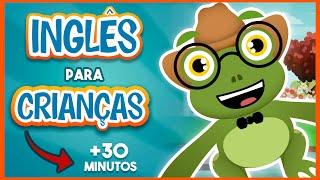 Inglês para Iniciantes | Inglês Infantil - Inglês para Crianças + 30 MINUTOS | O Sapo Serafim