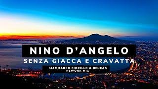 Nino D'angelo - Senza giacca e cravatta (Giammarco Fiorillo & Bencas Rework Mix)