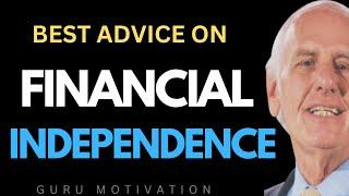 How to be financially independent | jim rohn speech