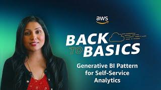 Back to Basics: Generative BI Pattern for Self-Service Analytics