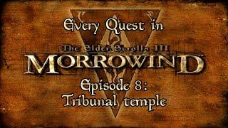 Every quest in Morrowind episode 8: Tribunal temple