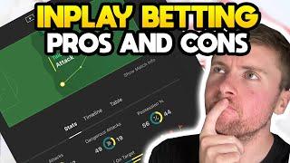 Inplay Football Betting - Pros & Cons