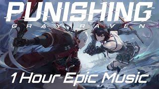 1 Hour Epic & Emotional Battle Music - Punishing Gray Raven OST