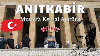 ANITKABİR Ziyaretimiz | Mustafa Kemal Atatürk | 4K