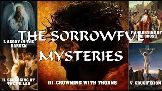 Sorrowful Mysteries of the Holy Rosary (Tuesdays and Fridays)