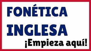 FONÉTICA y FONOLOGÍA del INGLÉS: introducción  Curso de fonética inglesa #EntenderFonética