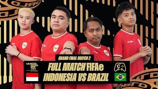 FULL MATCH GRAND FINAL GAME 2 | INDONESIA VS BRAZIL | FIFAe WORLD CUP 2024