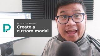 How to Webflow: Create a custom modal (2019) - Tutorial