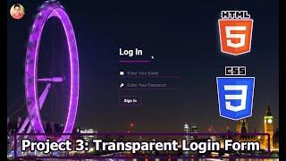 Transparent Login Form using HTML and CSS | Web Development Tutorials #101