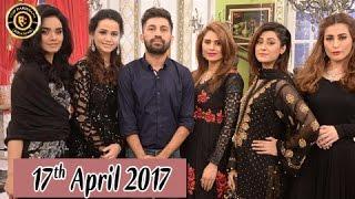 Good Morning Pakistan - 17th April 2017 - Top Pakistani Show