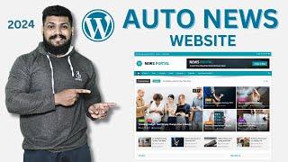 Auto news website in wordpress 2024 | automatic blog posting wordpress plugin | Auto Blogging 2024