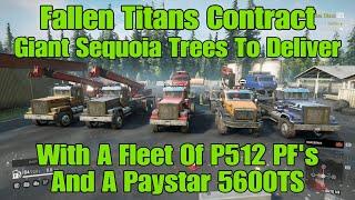 SnowRunner Fallen Titans Contract Giant Sequoia Delivery With 4 P512's And A Paystar