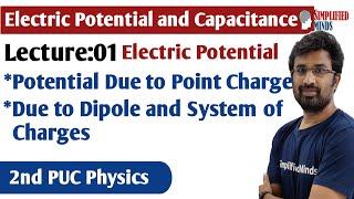 2ndPUC Physics | L01 Electric Potential and Capacitance | Potential Due to a Point Charge, Dipole