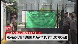 Pengadilan Negeri Jakarta Pusat Lockdown