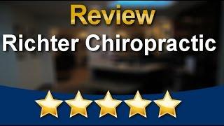 Richter Chiropractic El Cajon          Remarkable           Five Star Review by A G.