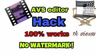 how to hack  avs video editor full version (no watermark) crack | 100% working