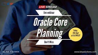 Learn  Oracle Core Planning | Oracle Core Planning in Action: Tips, Tricks, and Best Practices