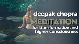 Meditations For Transformation and Higher Consciousness - Deepak Chopra
