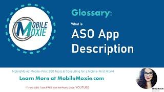 What is an App Description in ASO? MobileMoxie SEO Dictionary - Glossary - Lingo