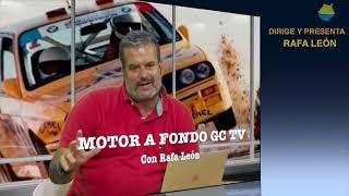 Motor a Fondo Gran Canaria TV  con Rafa León 07 febrero 2022