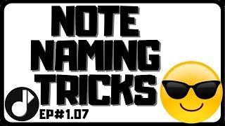 NOTE NAMING TRICKS - Reading Music Theory | Ep#1.07