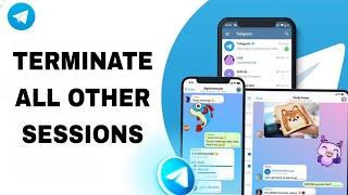 How To Terminate All Other Sessions On Telegram App