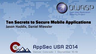 Ten Secrets to Secure Mobile Applications - OWASP AppSecUSA 2014