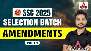 SSC Foundation Batch 2025 | GK & General Awareness | Polity: Amendments | by Kishore Sir