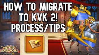 HOW TO MIGRATE TO KVK 2/ PROCESS/TIPS RISE OF KINGDOMS