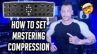 HOW TO SET COMPRESSION FOR 2BUS AND MASTERING  Hearing Compression