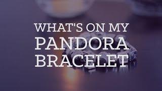 What's on my Pandora bracelet? | CharliMarieTV