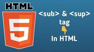 HTML tutorial in Hindi - sub and sup Tag in html page | sub and sup tag | HTML & CSS [Hindi]