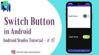 Switch Button in Android II Android Studio Tutorial - #17