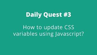 Daily Quest #3 | Code With Marish |How to update CSS variables using Javascript?