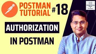 Postman Tutorial #18 - Authorization in Postman | Authorizing Requests