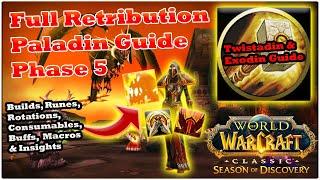 Retribution Paladin - Phase 5: Twistadin & Exodin Guide [WoW SoD]